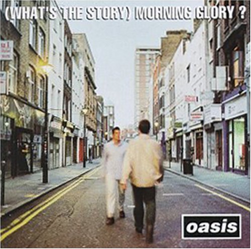 Oasis/(what's The Story) Morning Glory?